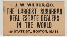J. W. Wilbur Co. - Largest Suburban Real Estate Dealers in the World, Perkins Collection 1850 to 1900 Advertising Cards